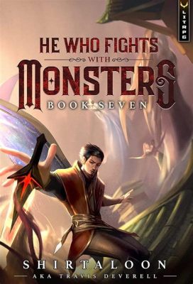 He Who Fights With Monsters Art: Exploring the Depths of a Complex Genre